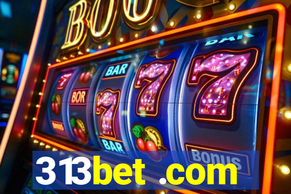 313bet .com